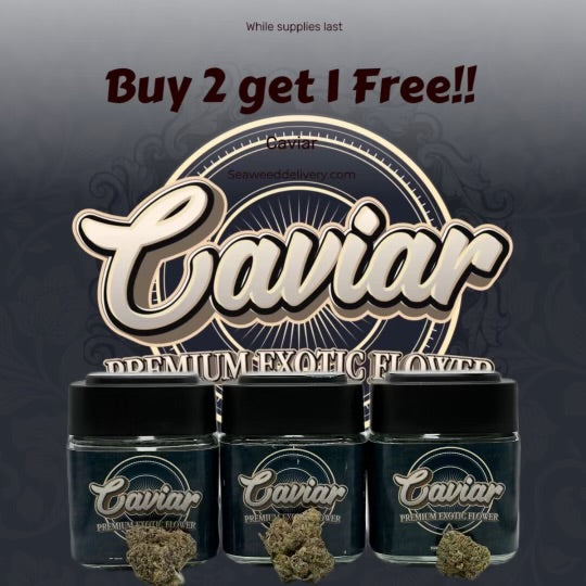 Caviar Exotic Weed Strains: Buy 2 Get One FREE!